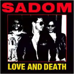 Sadom : Love and Death